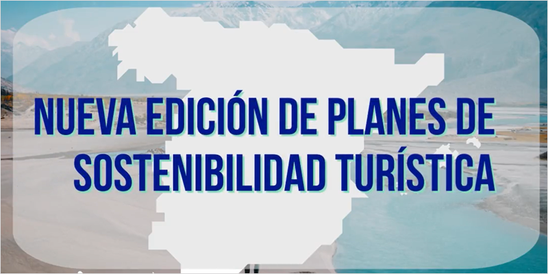 Nueva edición ordinaria del programa de Planes de Sostenibilidad Turística en Destino