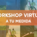 Workshops virtuales a medida para destinos turísticos