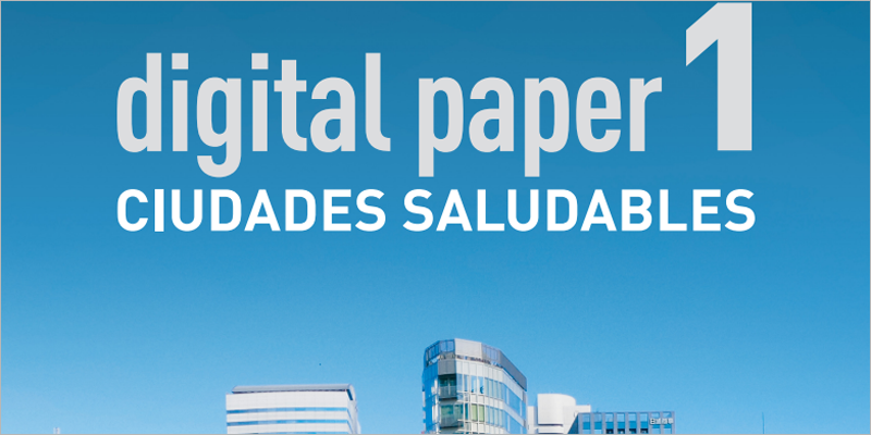 Disponible el primer número sobre ciudades saludables de la revista online Dinapsis Digital Paper