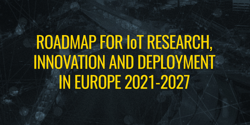 Hoja de ruta europea para la investigación, innovación y desarrollo en IoT y edge computing 