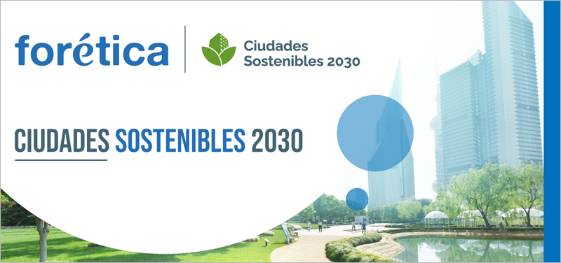 ‘Ciudades Sostenibles 2030’ 