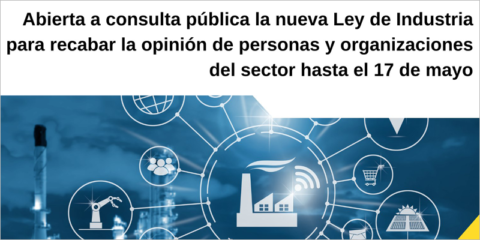 Consulta pública sobre la nueva Ley de Industria que contribuirá a un crecimiento más sostenible y digital