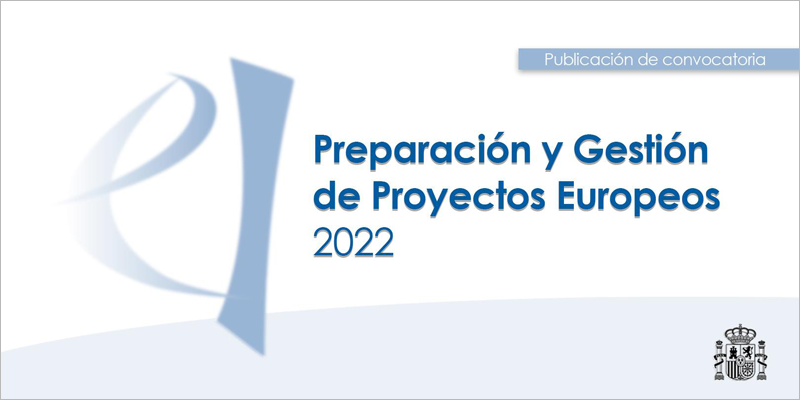 Convocatoria de ayudas de la Agencia Estatal de Investigación para preparar y gestionar proyectos europeos