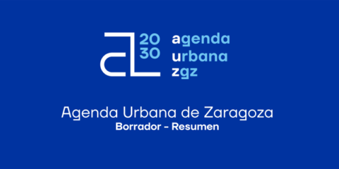 Abierto a participación ciudadana el Plan de Acción Local de la Agenda Urbana 2030 de Zaragoza