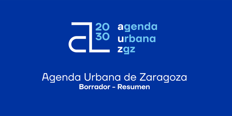 Abierto a participación ciudadana el Plan de Acción Local de la Agenda Urbana de Zaragoza
