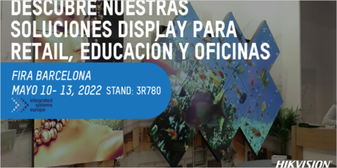 Hikvision presentará sus soluciones de pantallas interactivas y señalización digital en ISE 2022