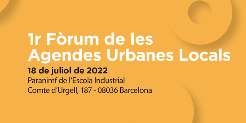 Barcelona acogerá la primera edición del Foro de las Agendas Urbanas Locales