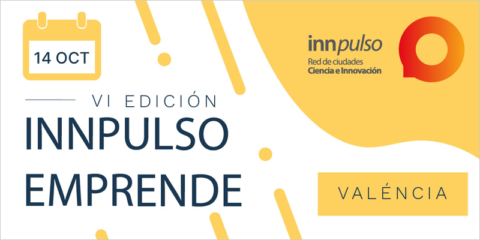 La VI edición de Innpulso Emprende, centrada en la misión europea de ciudades, se celebrará en Valencia