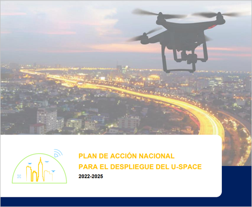 El Plan de Acción Nacional para el Despliegue del U-space 2022-2025 trabajará en la integración de los drones en el espacio aéreo