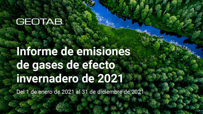 Informe de emisiones de gases de efecto invernadero de 2021 de Geotab