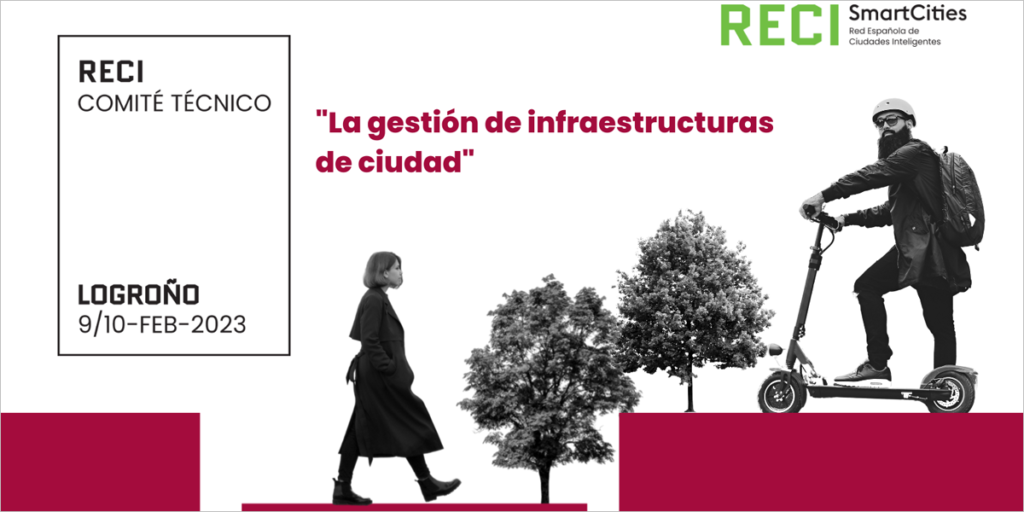 Logroño acogerá el primer Comité Técnico de 2023 de la Red Española de Ciudades Inteligentes