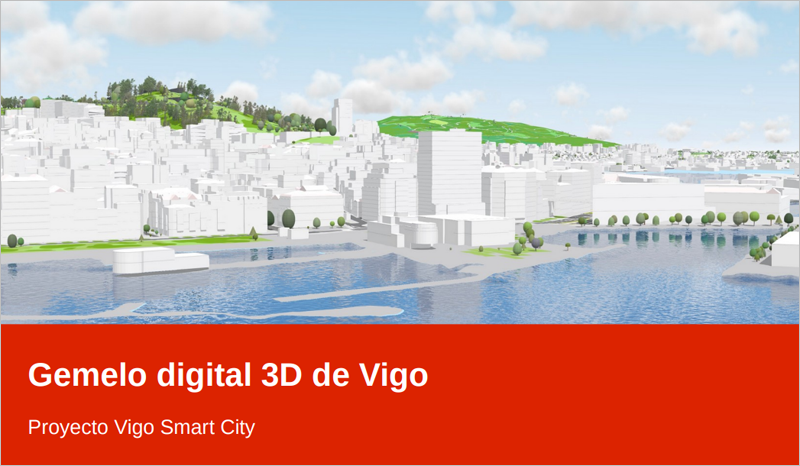 El proyecto de gemelo digital Vigo en 3D cuenta con más de 25 visores interactivos