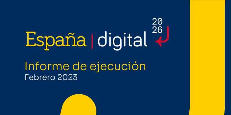 El informe de ejecución de la Agenda España Digital refleja que ya se han lanzado los principales programas