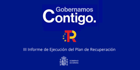 Publicado el III Informe de Ejecución del Plan de Recuperación, Transformación y Resiliencia