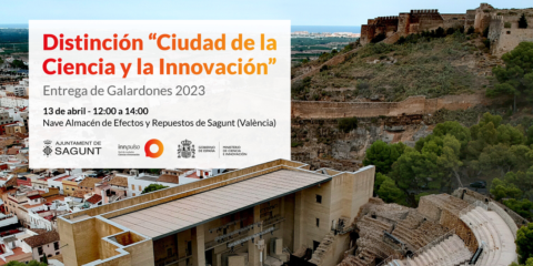 Sagunto acogerá la entrega de las distinciones de ‘Ciudad de la Ciencia y la Innovación’