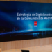 La Comunidad de Madrid presenta los diez ejes de su Estrategia de Digitalización
