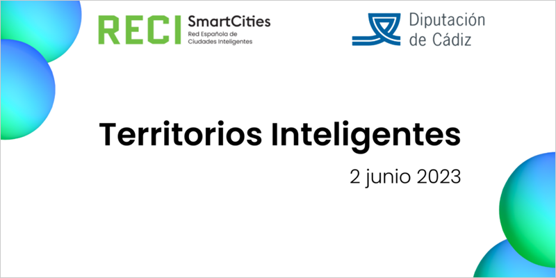 La RECI y la Diputación de Cádiz organizan una jornada sobre territorios inteligentes en Jerez de la Frontera