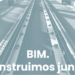 El Plan BIM incorporará la metodología BIM en los contratos públicos de construcción