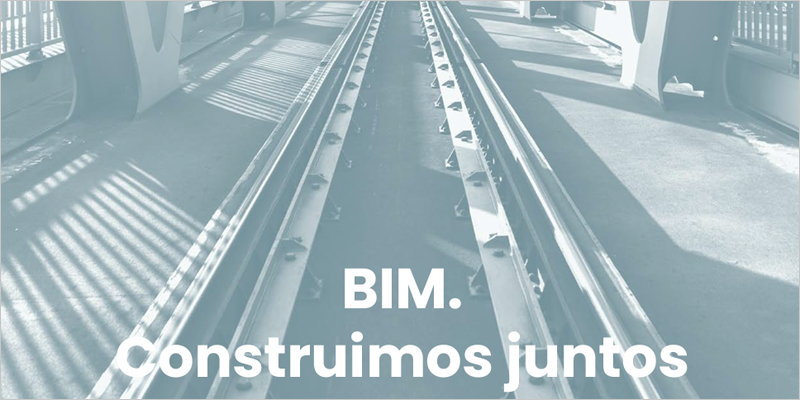 El Plan BIM incorporará la metodología BIM en los contratos públicos de construcción