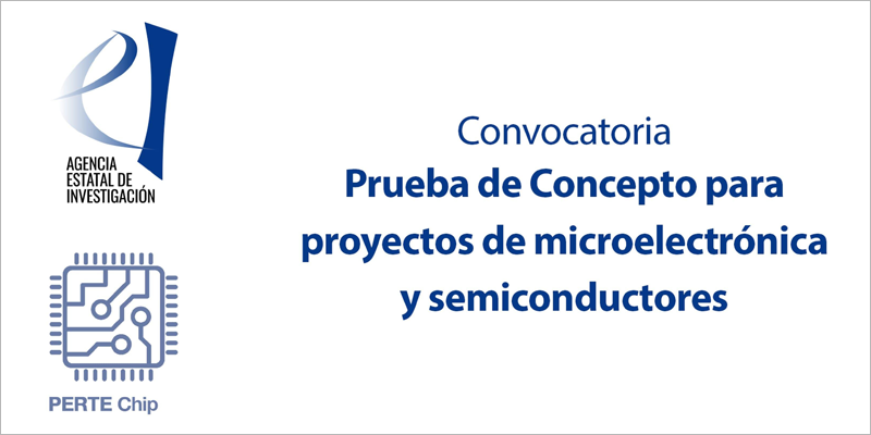 Ayudas de 30 millones para proyectos de prueba de concepto en microelectrónica y semiconductores