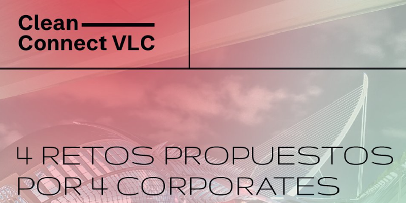Clean Connect VLC busca soluciones innovadoras para dar respuesta a retos de sostenibilidad