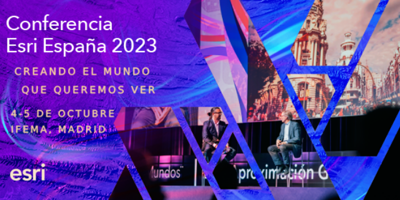La Conferencia Esri España 2023 mostrará proyectos innovadores de tecnología geoespacial