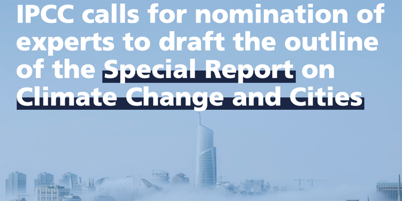 El IPCC busca expertos para elaborar el esquema del informe especial sobre cambio climático y ciudades