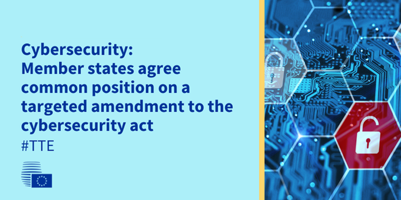 Posición común del sobre la propuesta de enmienda de la Ley de Ciberseguridad de la UE