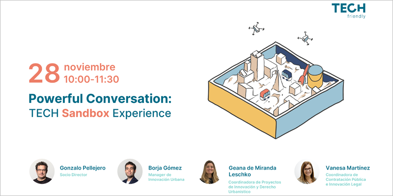 El webinar 'TECH Sandbox Experience' abordará los espacios de experimentación para hacer frente a los desafíos urbanos