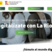 El programa ‘Digitalízate con La Rioja’ formará en nuevas tecnologías a 4.720 ciudadanos