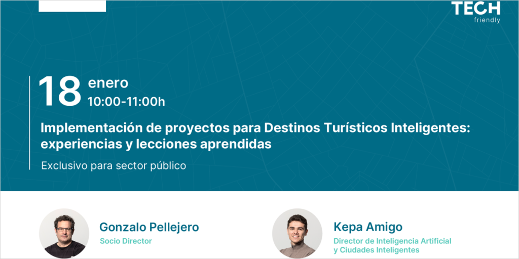 Webinar de TECH friendly sobre implementación de proyectos para Destinos Turísticos Inteligentes