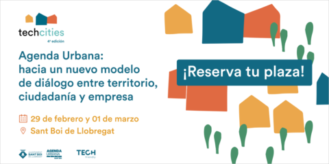 Nuevo modelo de diálogo en el marco de la Agenda Urbana, pilar de la cuarta edición de techcities