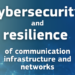Un informe evalúa la ciberseguridad y resiliencia de las infraestructuras de comunicaciones en Europa