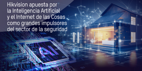 Pronóstico de Hikvision sobre las tendencias tecnológicas del sector de la seguridad en 2024