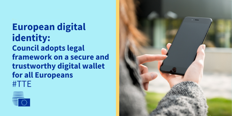 El Consejo Europeo adopta el marco jurídico sobre la cartera de identidad digital de la UE