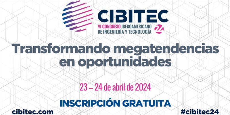 CIBITEC24 se celebrará en Madrid bajo el lema ‘Transformando megatendencias en oportunidades’