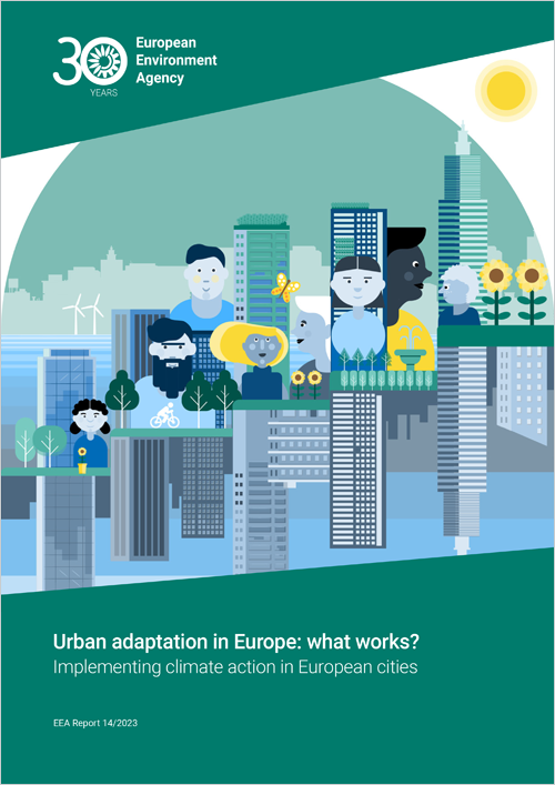 informe ‘Adaptación urbana en Europa’ de la Agencia Europea del Medio Ambiente (AEMA)