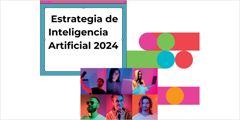 Luz verde a la Estrategia de Inteligencia Artificial 2024 para expandir el uso de esta tecnología