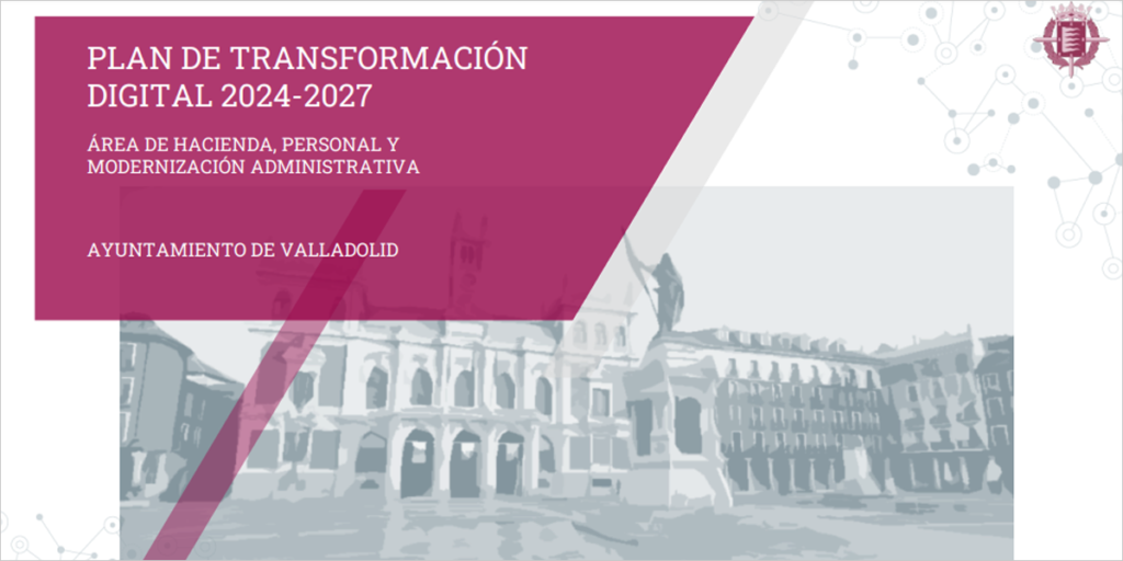 El Ayuntamiento de Valladolid presenta los proyectos del Plan de Transformación Digital 2024-2027