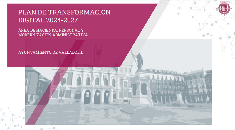 Plan de Transformación Digital 2024-2027 de Valladolid