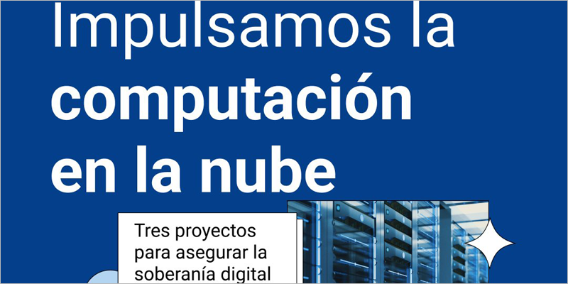 Tres proyectos españoles desarrollarán tecnologías avanzadas de computación en la nube