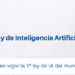 Entra en vigor la Ley de Inteligencia Artificial de la UE para garantizar la seguridad e impulsar la innovación