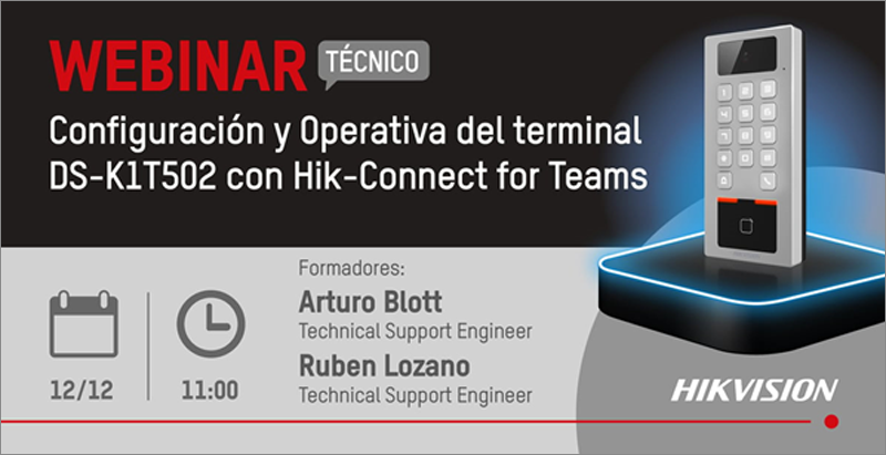 Webinar de Hikvision sobre la configuración y operativa del terminal DS-K1T502 con Hik-Connect for Teams