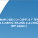 Publicado el 10º Diccionario de Conceptos y Términos de la Administración Electrónica