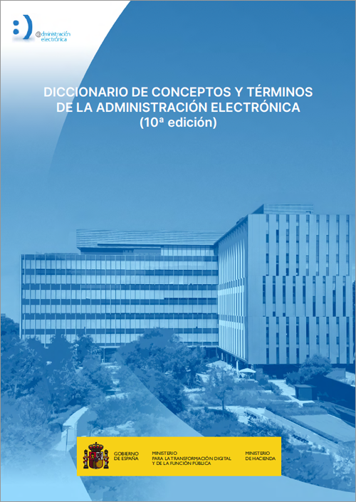 10ª edición del Diccionario de Conceptos y Términos de la Administración Electrónica