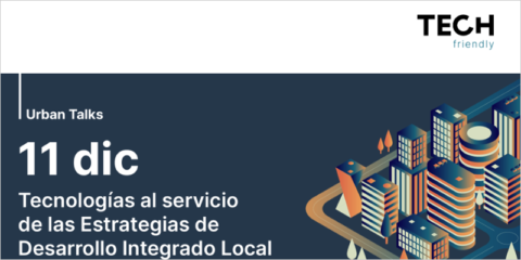 Jornada de TECH friendly sobre tecnología y Estrategias de Desarrollo Integrado Local