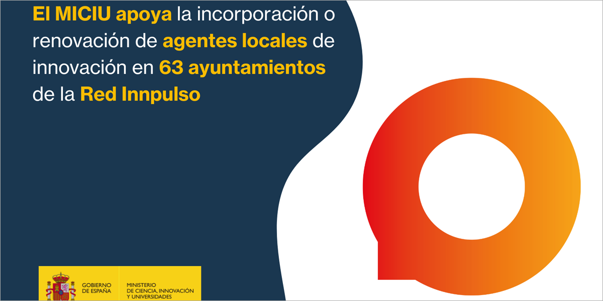 Más de 60 municipios de la Red Innpulso recibirán ayudas para contratar ...