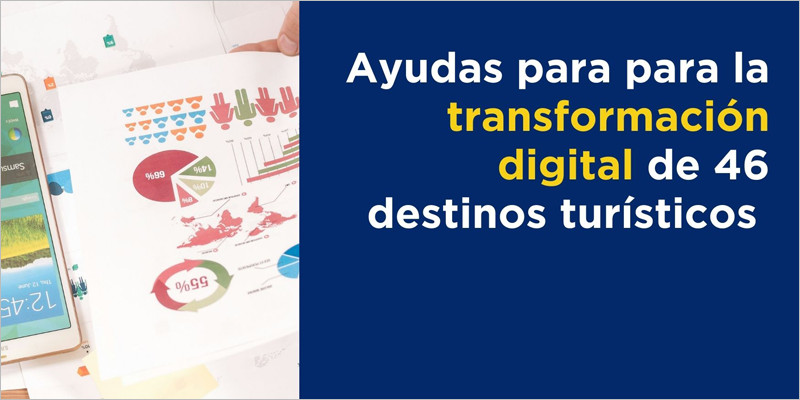 Un total de 46 destinos turísticos recibirán ayudas para su transformación digital