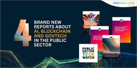 Nuevos informes analizan la implementación de tecnologías, las prácticas GovTech y la interoperabilidad en el sector público europeo