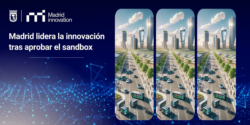 Luz verde a la ordenanza reguladora del sandbox urbano de Madrid para desarrollar proyectos innovadores